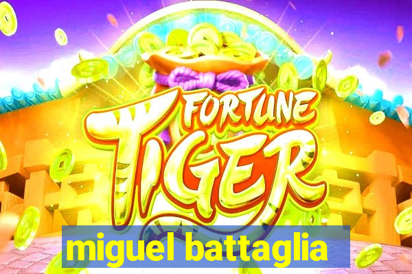 miguel battaglia